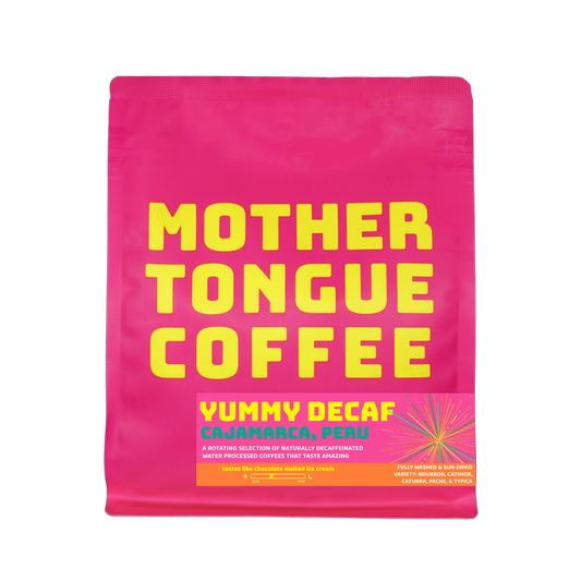 YUMMY DECAF - Cajamarca Peru - Mother Tongue Coffee